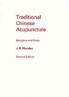 Traditional Chinese Acupuncture: Meridians and Points 0906540038 Book Cover