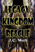 Legacy Kingdom Rescue 1304312399 Book Cover