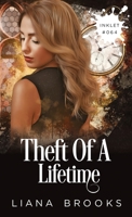 Theft Of A Lifetime 1925825663 Book Cover