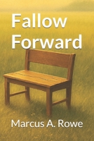 Fallow Forward B0F8KNMW1H Book Cover