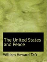 The United States and Peace 1289341699 Book Cover