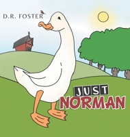 Just Norman: Revised Edition 2022 1637677405 Book Cover