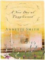 A New Day at Tanglewood (Coming Home to Ruby Prairie) 0802435580 Book Cover