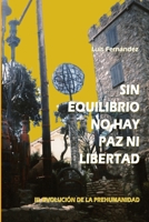 Sin equilibrio no hay paz ni libertad. III. Evolución de la prehumanidad 1471678113 Book Cover