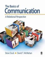 The Basics of Communication: A Relational Perspective 1412981093 Book Cover