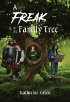A Freak in the Family Tree 0986182516 Book Cover