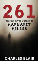 261: The Unsolved Murder of Margaret Miller 1533211086 Book Cover