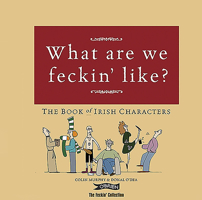 What Are We Feckin' Like? 1847170609 Book Cover