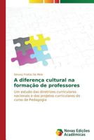 A Diferenca Cultural Na Formacao de Professores 3639680677 Book Cover