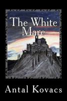 The White Mare 1494935414 Book Cover