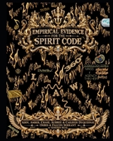 Empirical Evidence for the Spirit Code (The Naturopath formerly known as a Doctor era) B0HN4CX5Y8 Book Cover