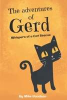 The Adventures Of Gerd: Whispers Of A Cat Rescue 1648953786 Book Cover