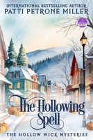 THE HOLLOWING SPELL: THE HOLLOW WICK MYSTERIES B0FJ2BDB2D Book Cover