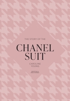 The Story of the Chanel Suit (Story of Fashion) 103543699X Book Cover