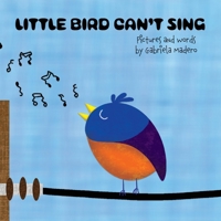 Little Bird Can't Sing B0FJ6JSM6C Book Cover