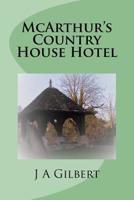 McArthur's Country House Hotel 1499542631 Book Cover