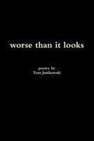 worse than it looks 1304683893 Book Cover
