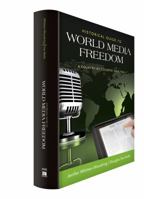 Historical Guide to World Media Freedom: A Country-By-Country Analysis 1608717658 Book Cover