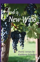 God's New Wine 1937770605 Book Cover