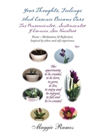 Your Thoughts, Feelings and Essence Became Ours: Poems Meditations & Reflections Inspired by Others and Self-Experiences 1728344336 Book Cover