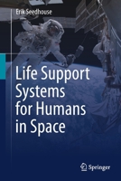 Life Support Systems for Humans in Space 3030528588 Book Cover