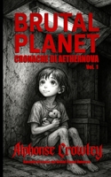 Brutal Planet: Cronache di Aethernova: Vol. 1 (Brutal Planet: La Trilogia del Buio) (Italian Edition) B0G6FMQ2QJ Book Cover