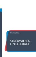 Streuwiesen. Ein Lesebuch 3756888649 Book Cover