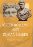 Greek Romans and Roman Greeks: Studies in Cultural Interaction (Studies in Mediterranean Antiquity, 3) 8772887966 Book Cover
