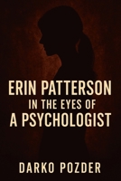 Erin Patterson in the Eyes of a Psychologist B0FNXC5LZN Book Cover