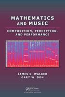Mathematics and Music: Composition, Perception, and Performance 1032161116 Book Cover