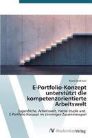 E-Portfolio-Konzept Unterstutzt Die Kompetenzorientierte Arbeitswelt 3639720121 Book Cover