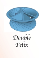 Double Felix 1492988162 Book Cover