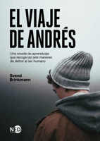El viaje de Andrés: Una novela de aprendizaje que recoge las seis maneras de definir al ser humano 8418273135 Book Cover