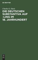 Die Deutschen Substantiva Auf -Ling Im 18. Jahrhundert 3111090116 Book Cover