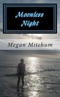 Moonless Night 1479122823 Book Cover