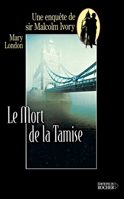 Le Mort de la Tamise: Une enquête de sir Malcolm Ivory (French Edition) 2268037126 Book Cover