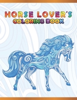 Horse Coloring Book for Kids: Cute Animals: Relaxing Colouring Book | Coloring Activity Book | Discover This Collection Of Horse Coloring Pages 1673204554 Book Cover