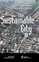 The Sustainable City III: Urban Regeneration and Sustainability (Advances in Architecture, 18) 1853127205 Book Cover