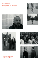 AI Weiwei: Fairytale: A Reader 3037642106 Book Cover