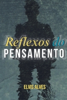 Reflexos Do Pensamento (Portuguese Edition) B0FBTZPFV3 Book Cover