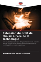 Extension du droit de choisir à l'ère de la technologie (French Edition) 6207192133 Book Cover