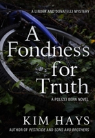 A Fondness of Truth 1645060837 Book Cover