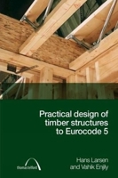 Practical Design of Timber Structures to Eurocode 5 0727736094 Book Cover