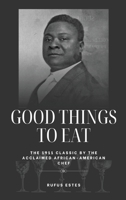 Good Things to Eat 1667305824 Book Cover
