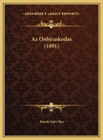 Az Onbiraskodas 1160311463 Book Cover
