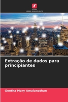 Extração de dados para principiantes (Portuguese Edition) 6208034493 Book Cover