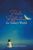 Poetic Reflections for Today's World B0C5KR9XTD Book Cover