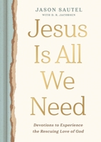Jesus Is All We Need B0CLFL3742 Book Cover