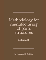 Methodology for manufacturing of ports structures (Volume II) 9356649197 Book Cover