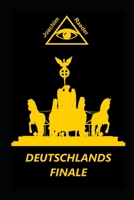 Deutschlands Finale 1519045433 Book Cover